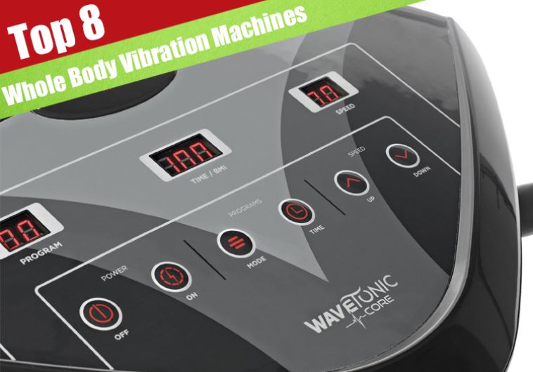 Best Whole Body Vibration Machines Review